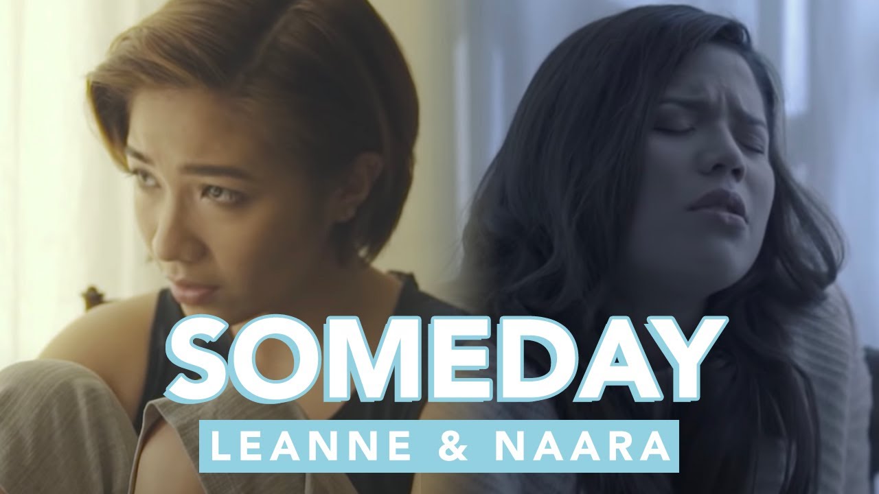 Someday - Leanne & Naara (Official Video)