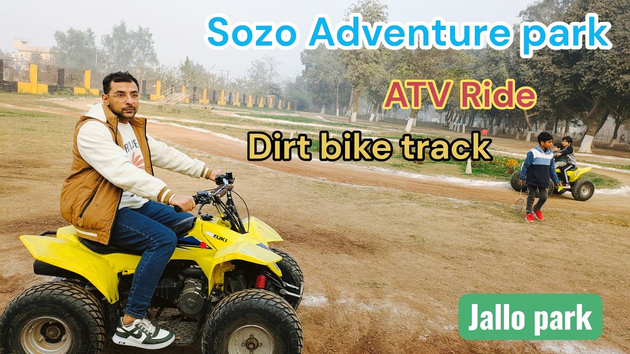 Sozo Adventure Park Lahore | Best ATV Ride Experience | First Time ATV Ride 