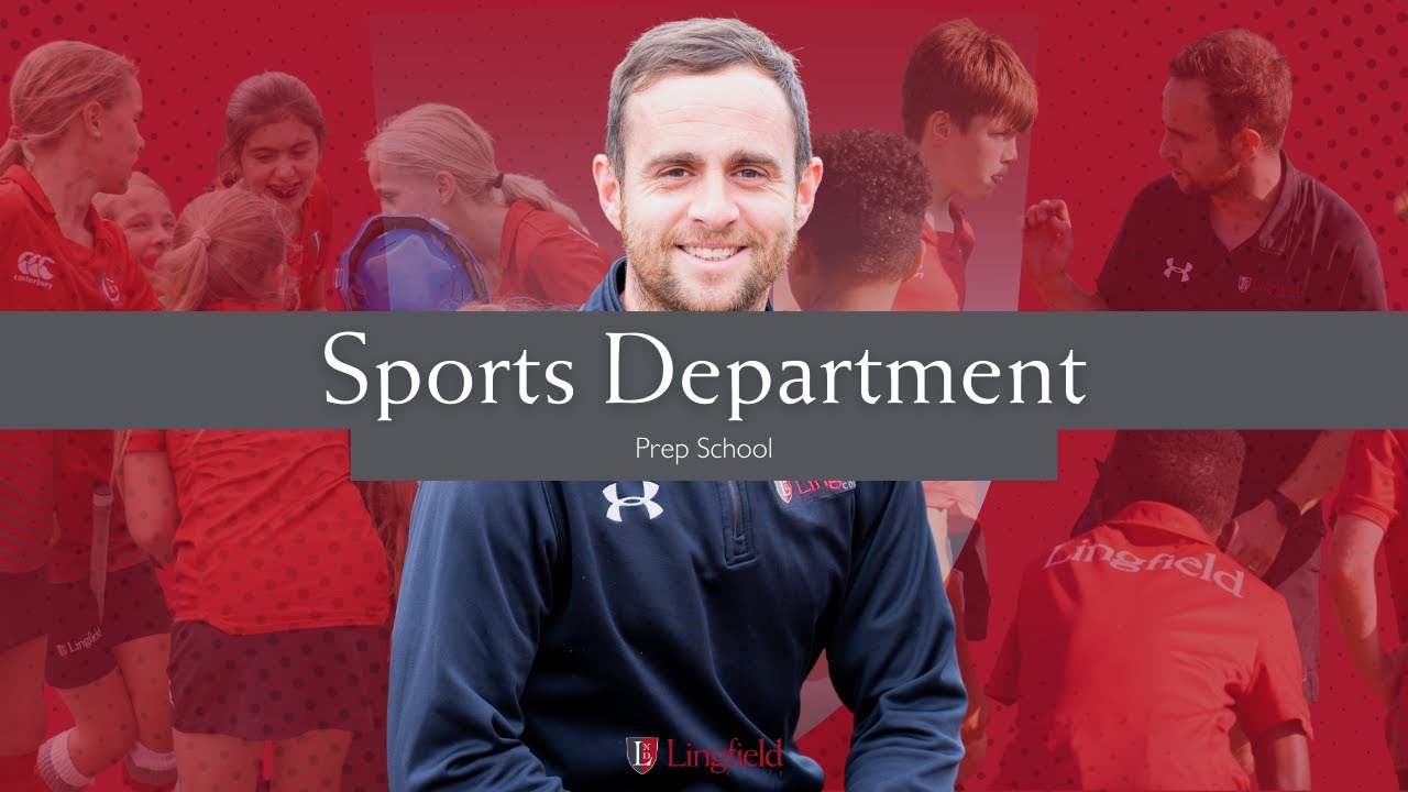 Lingfield College Prep - Sports Department