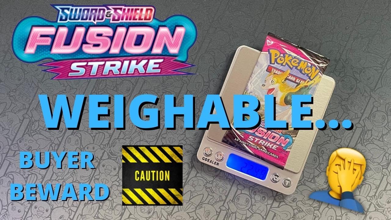 Weighable... Pokemon Gone and Messed Up!!  Weighing Fusion Strike Packs