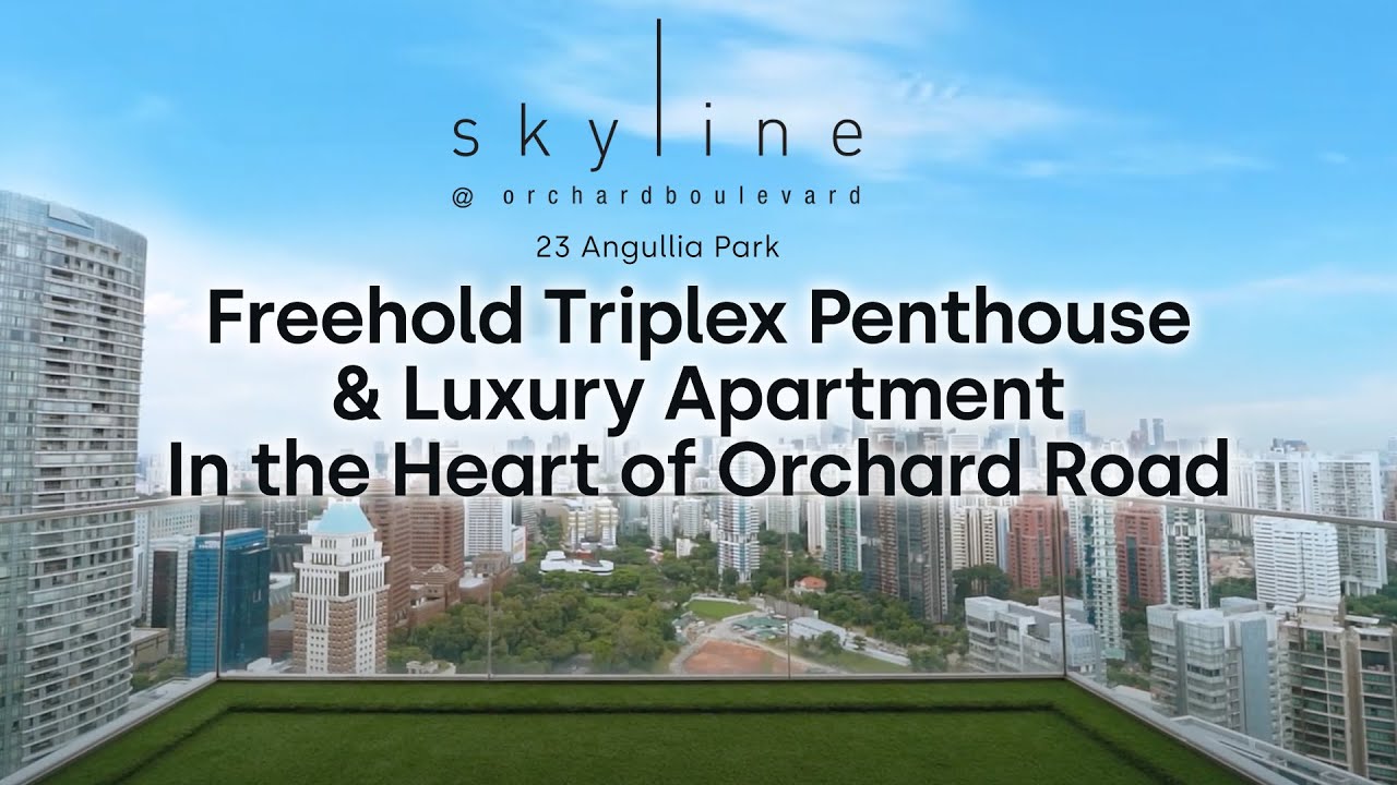 Skyline @ Orchard Boulevard - Apartment Tour | Freehold Luxury Homes | Far East Organization