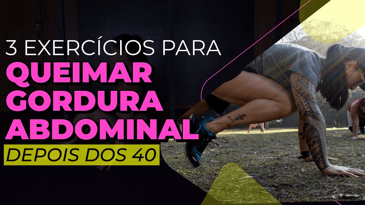 3 Exercícios para queimar gordura abdominal depois dos 40 anos