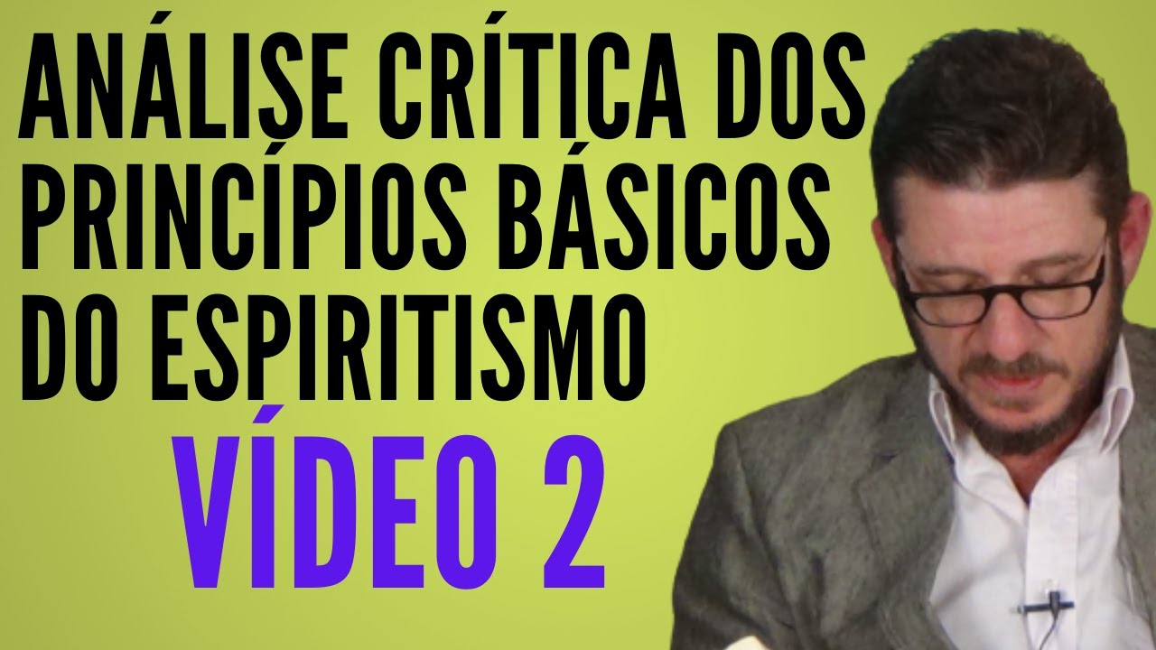Provas que não provam a existência de Deus - Espiritismo - Análise crítica