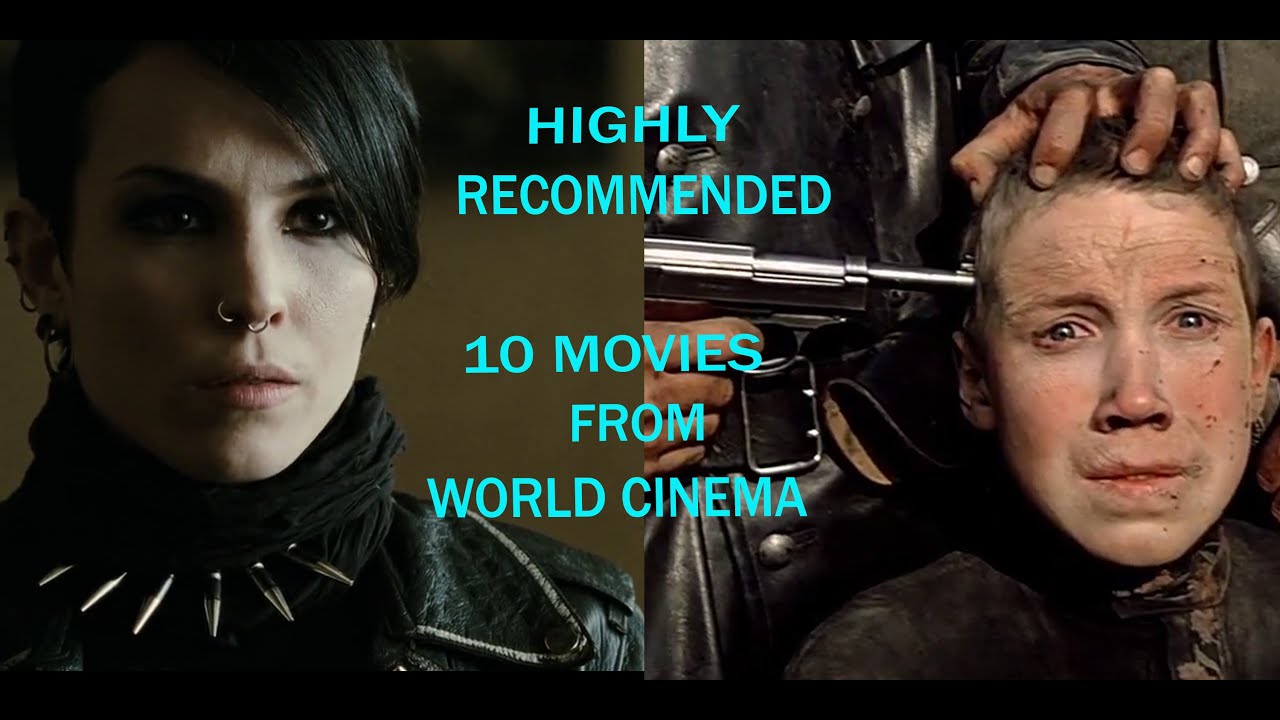 10 Amazing Movies From 10 Different Countries !! World Cinema!!