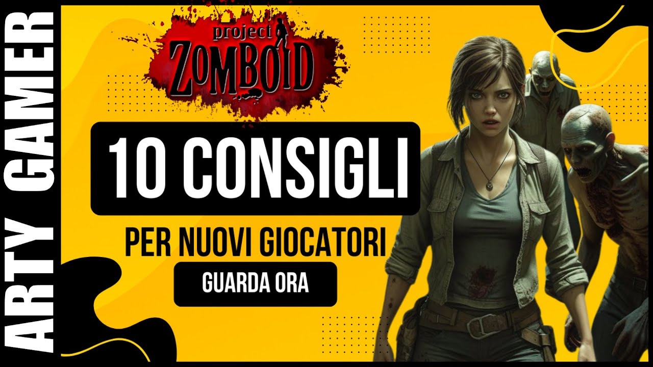 10 consigli per nuovi giocatori di Project Zomboid