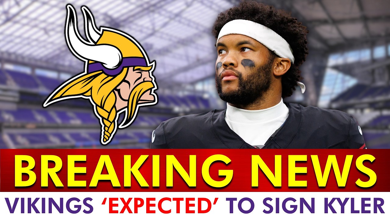 🚨BREAKING🚨 Kyler Murray &lsquo;EXPECTED&rsquo; To Sign With The Vikings