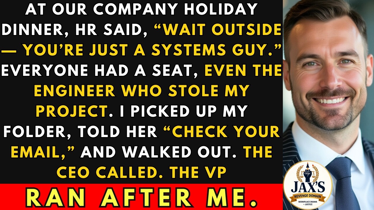 I Was Told To Wait Outside The Company Dinner - Then I Sent One Email That Destroyed Them