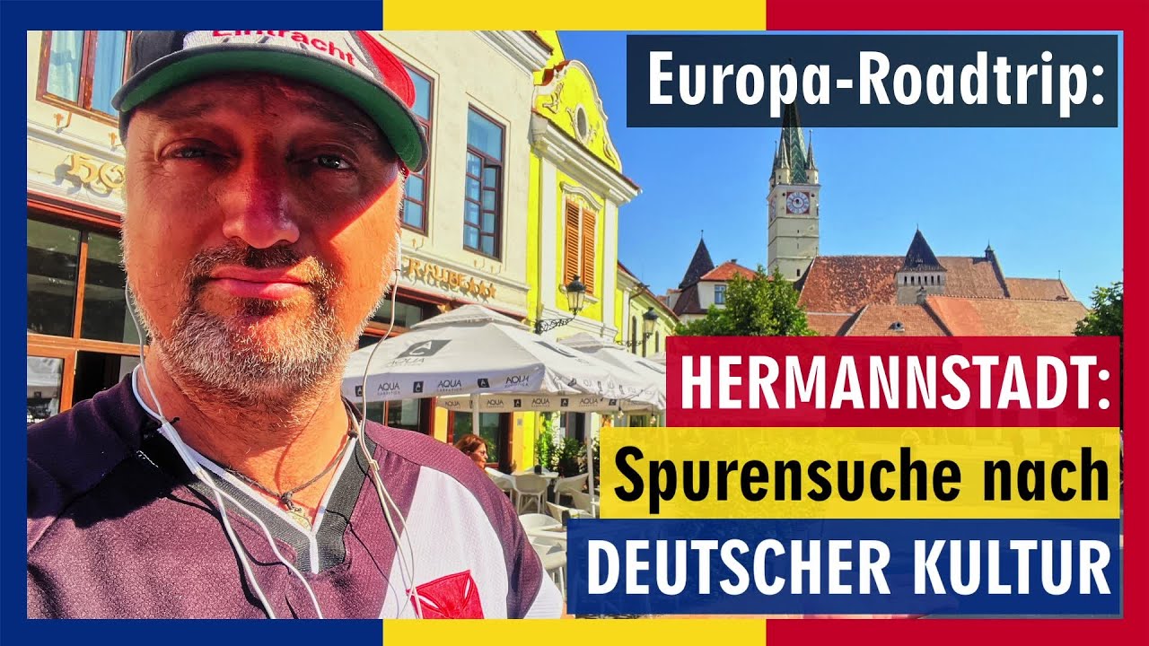 Hermannstadt (Sibiu) - Spurensuche nach deutscher Kultur