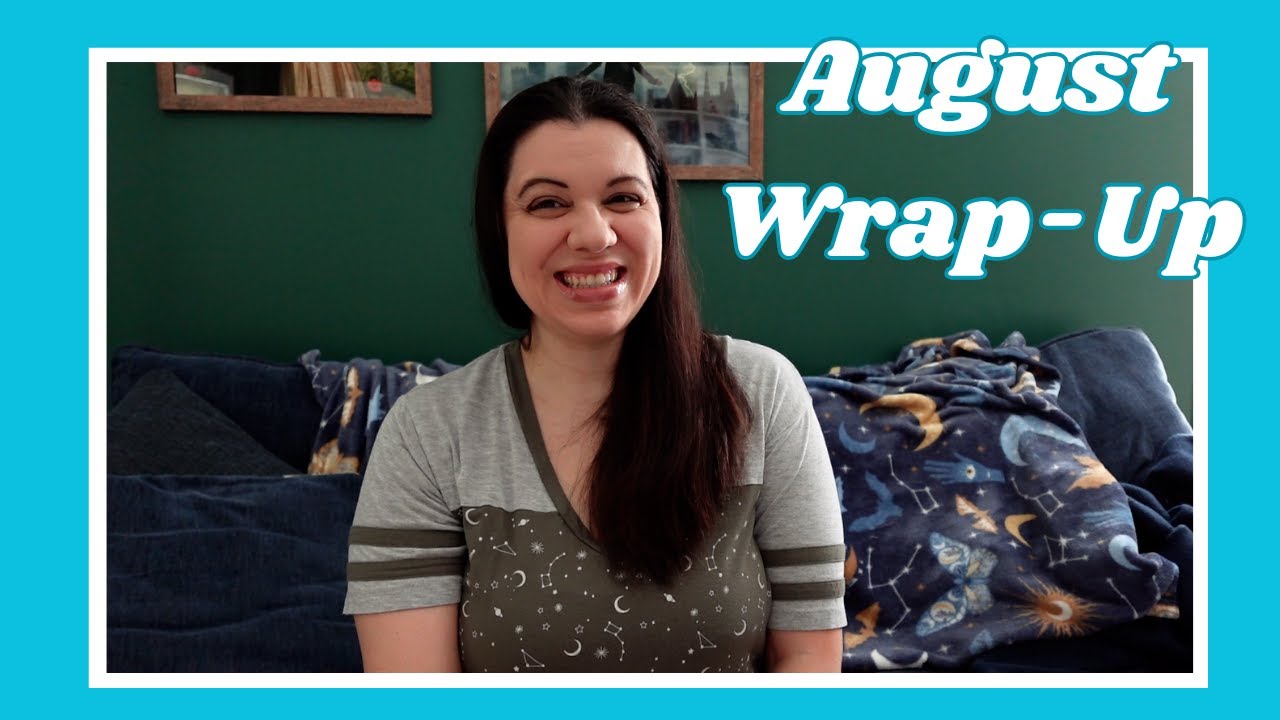 August Wrap-Up