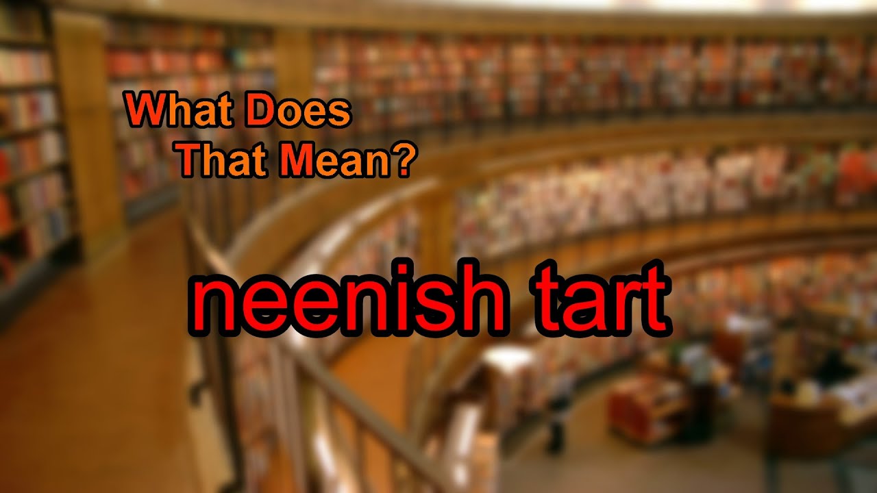 What does neenish tart mean?