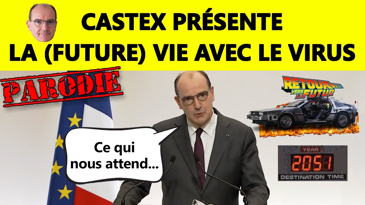 [Parodie] 🇫🇷 Castex présente la (future) vie avec le virus (11 février 2021)