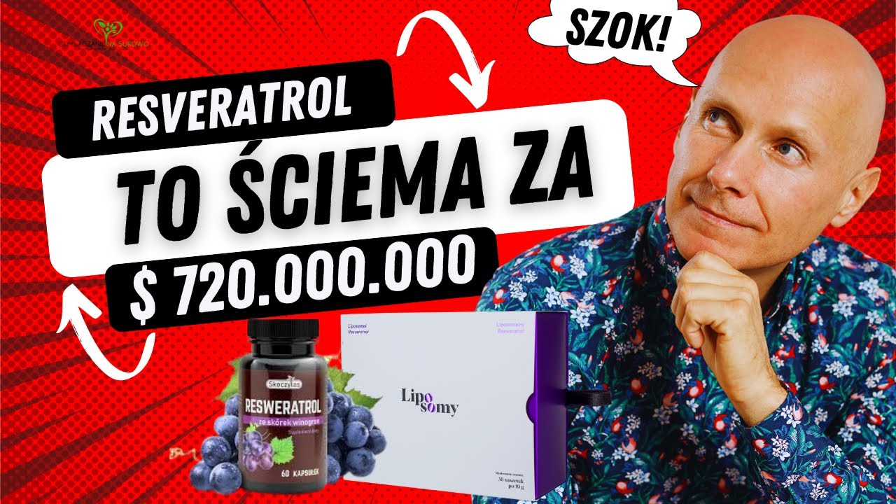 RESWERATROL to ściema za 720.000.000 dolar&oacute;w 😳😱⁉
