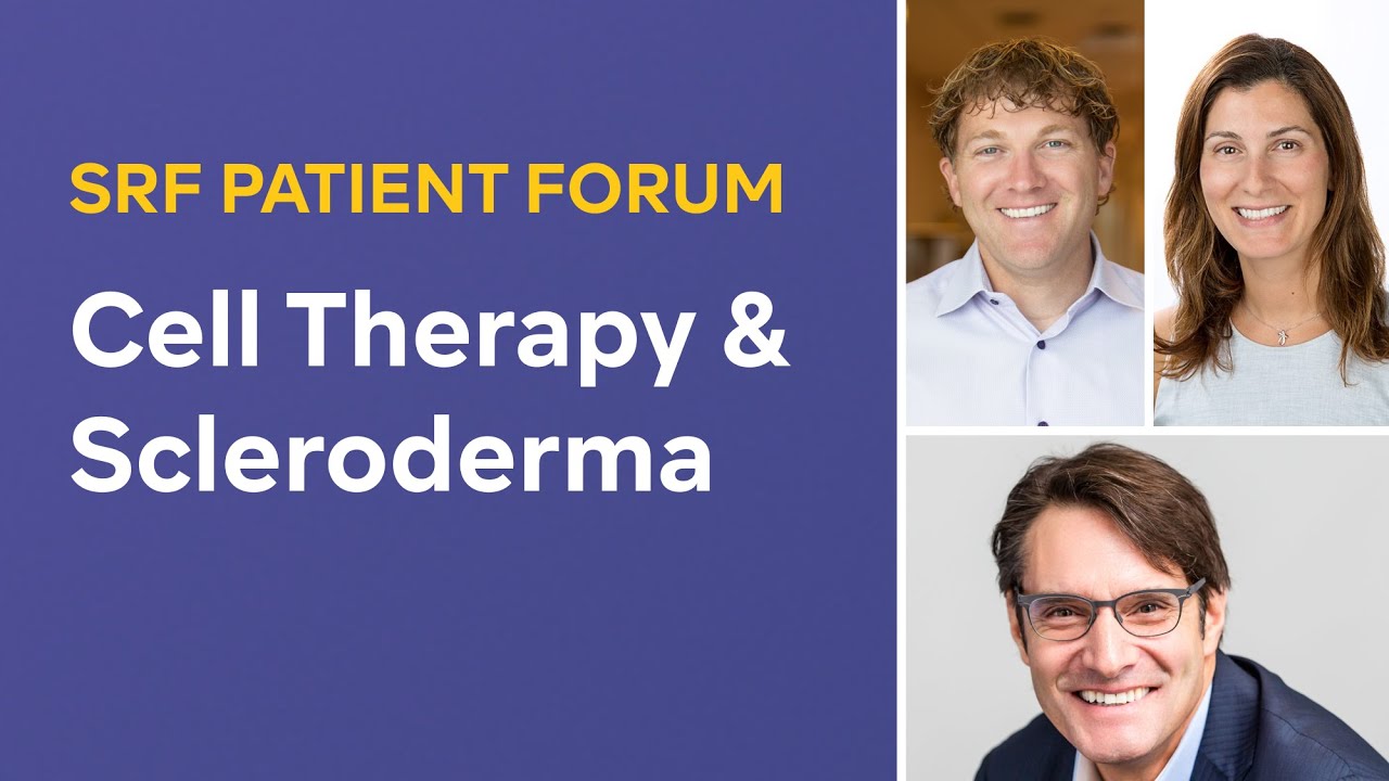 Patient Forum: Cell Therapy in Scleroderma - Exploring Tomorrow’s Possibilities (2025)