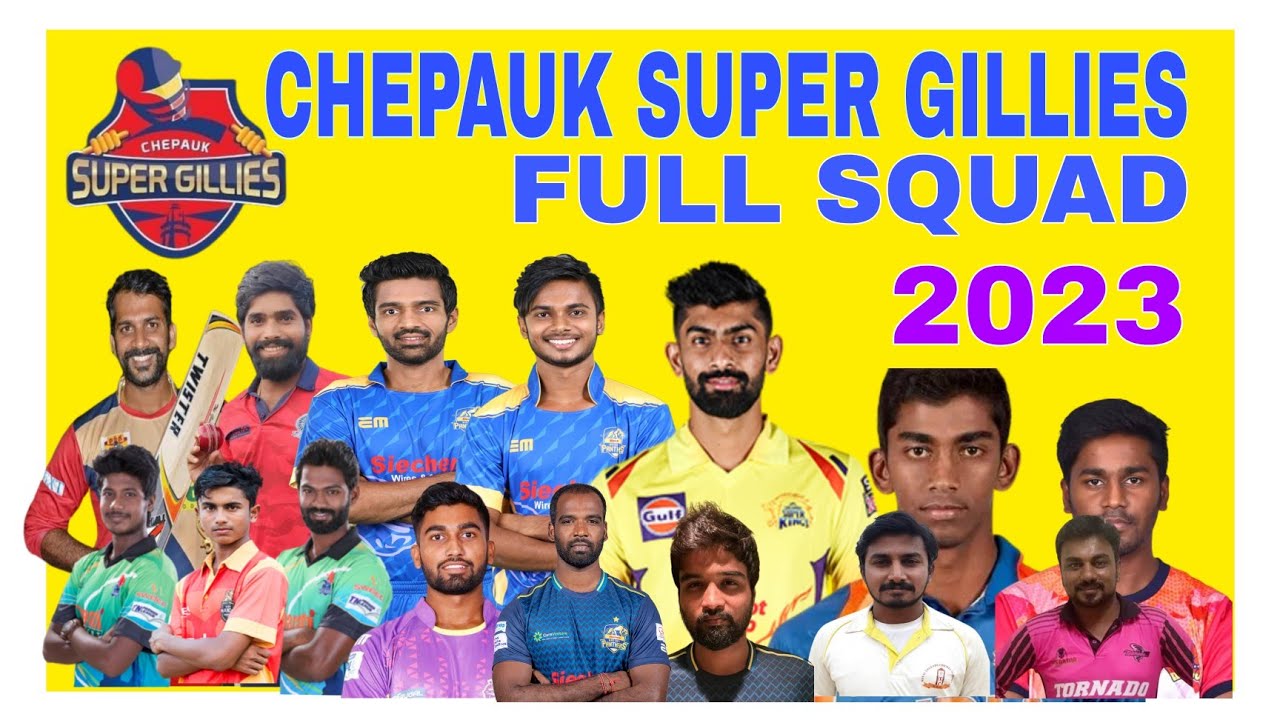 TNPL 2023 /chepauk super gillies full squad 2023 / chepauk super gillies players 2023