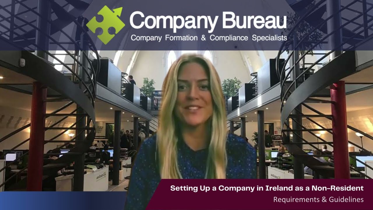 Setting Up a Company in Ireland as a Non-Resident: Requirements and Guidelines