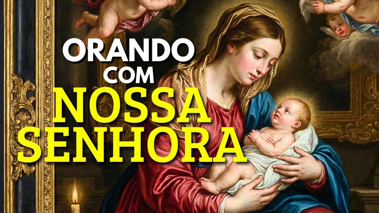 ORAÇÃO DO DIA | Confie Este Dia aos Cuidados de NOSSA SENHORA