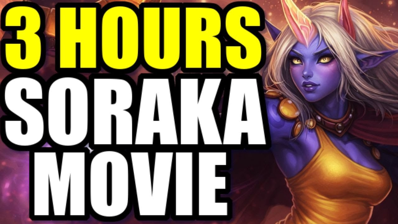 3 hours of INSANE Soraka Support gameplay... (SORAKA MOVIE!)
