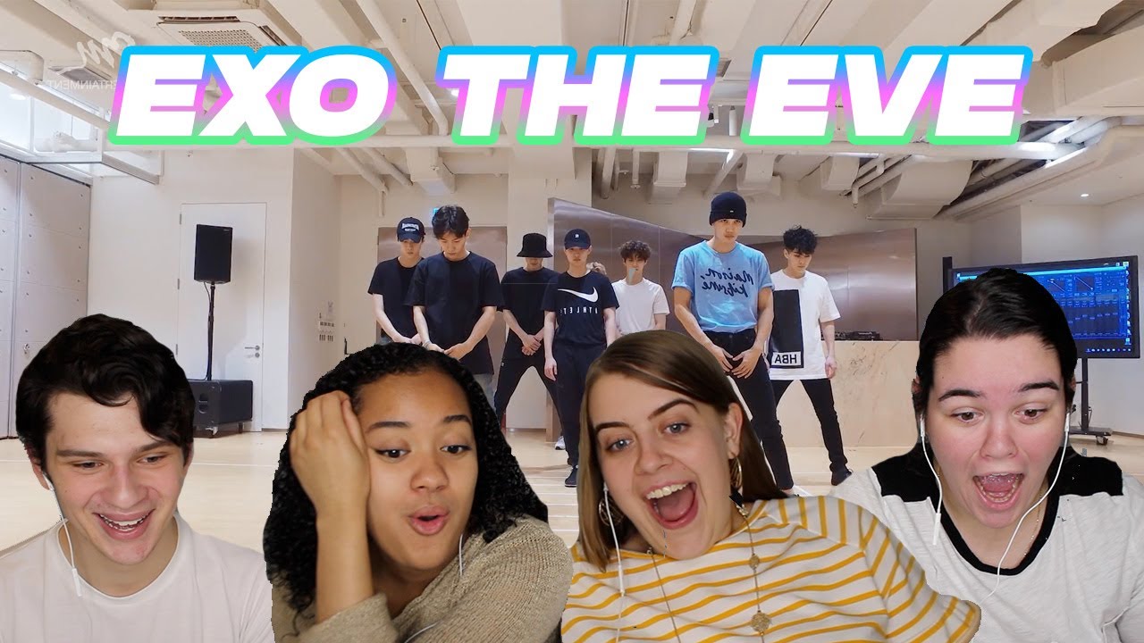 EXO THE EVE DANCE PRACTICE REACTION