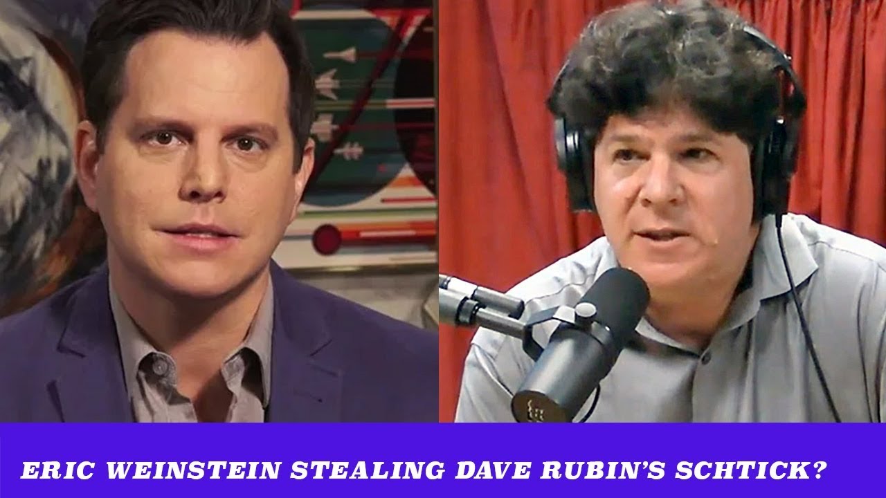 Is Eric Weinstein Stealing Dave Rubin's Whole Shtick? (TMBS 101)