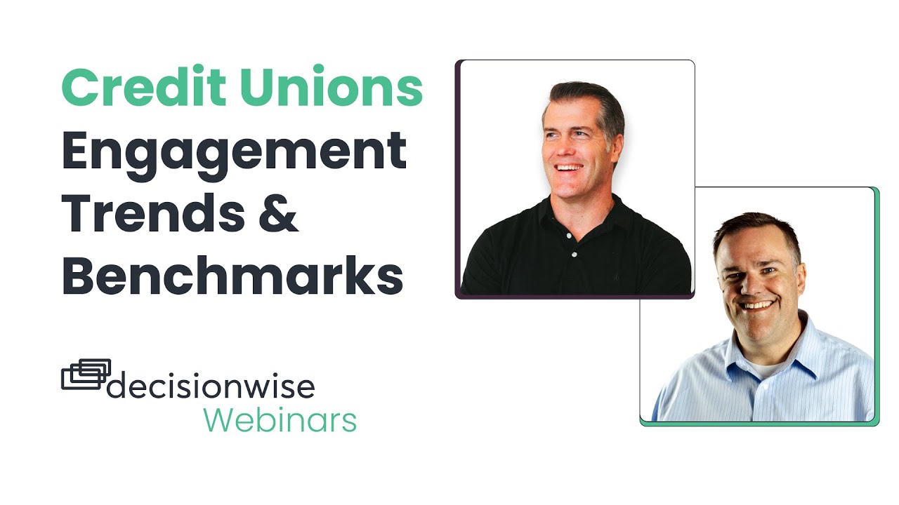 Credit Union Engagement Trends & Benchmarks