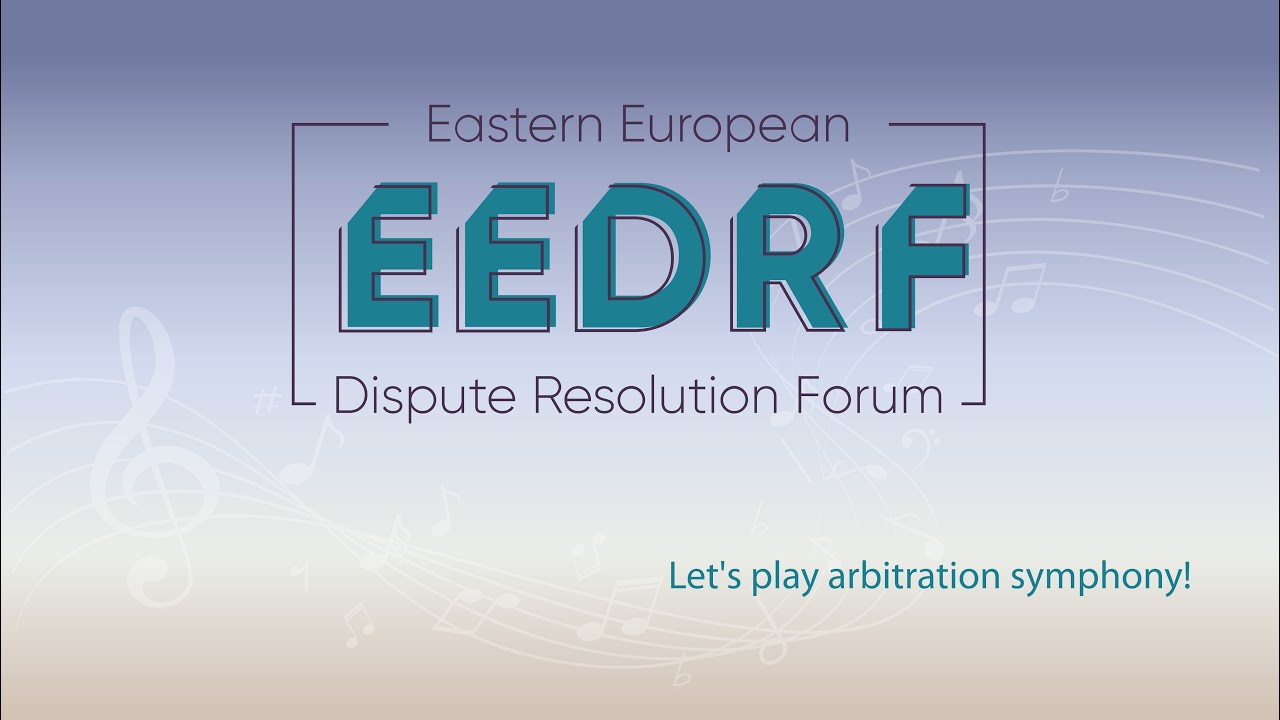 Eastern European Dispute Resolution Forum 2019