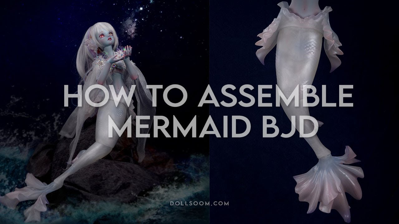 How to assemble mermaid BJD / Turn on Subtitle pls _SOOM OFFICIAL