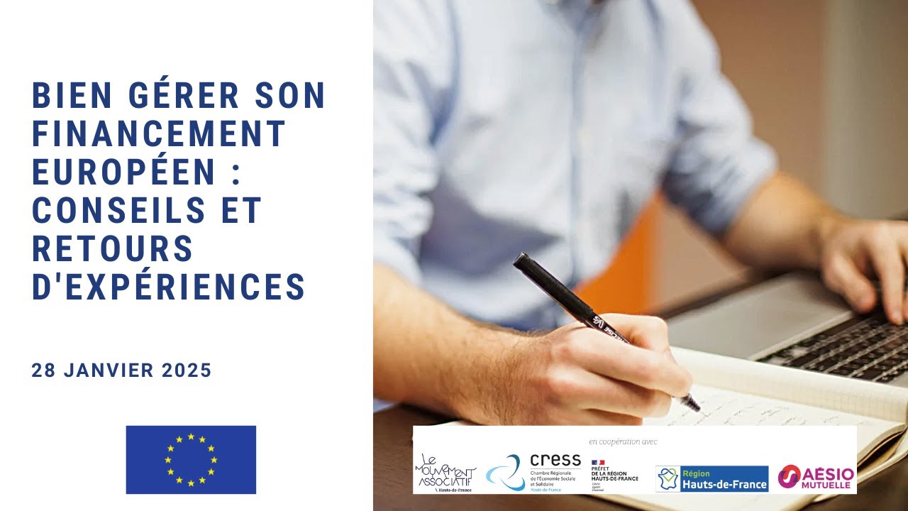 Bien gérer son financement européen : conseils et retours d'expériences - Webinaire 28/01/2025