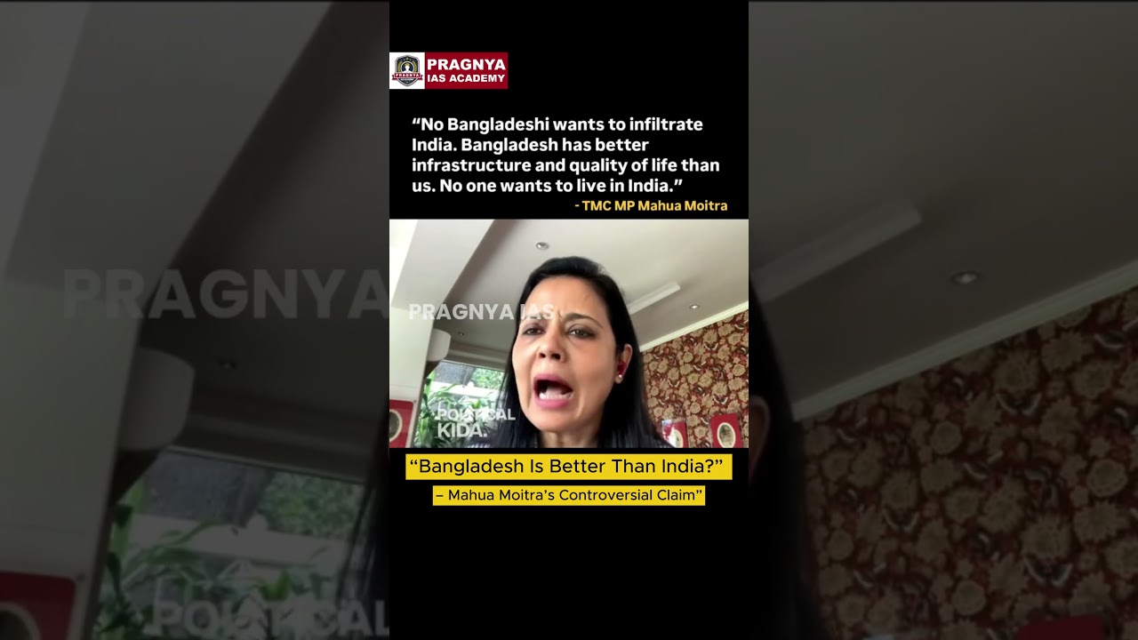Mahua Moitra&rsquo;s Shocking Statement: &ldquo;Bangladesh Better Than India&rdquo;? | TMC MP Sparks Row