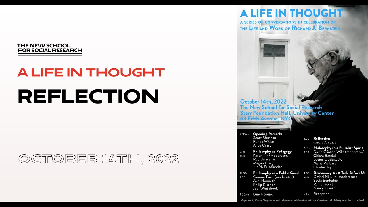 A Life in Thought - A Celebration of Richard J. Bernstein | Reflection