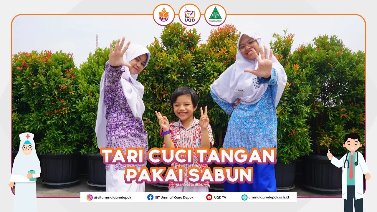 Tari Cuci Tangan Pakai Sabun (CTPS) | TKIT - SDIT - SMPIT Ummul Quro Depok