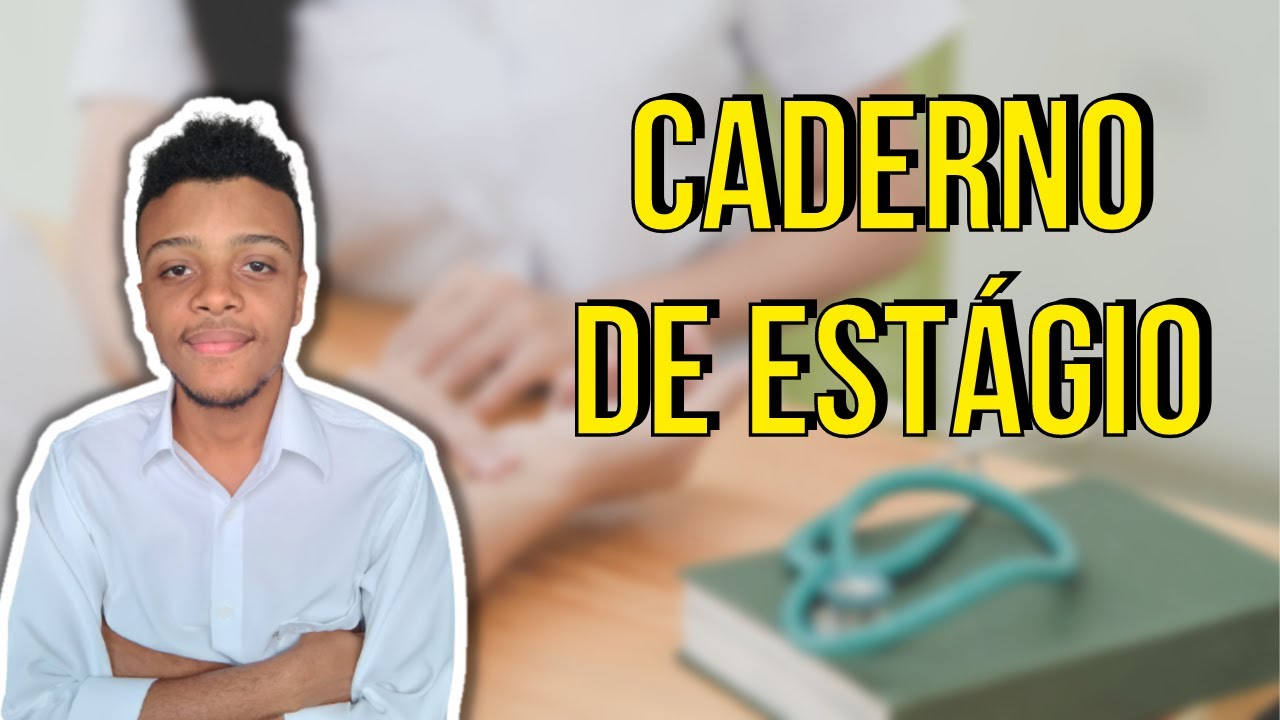 Como montar um bom CADERNO DE ESTÁGIO | Técnico de Enfermagem