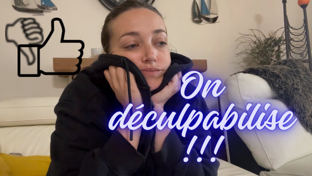 On déculpabilise !!!