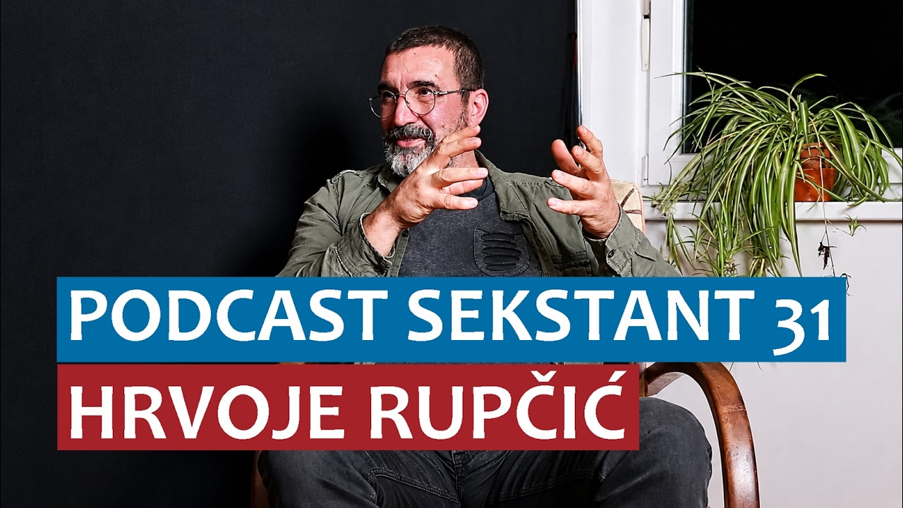 PODCAST SEKSTANT #31 HRVOJE RUPČIĆ