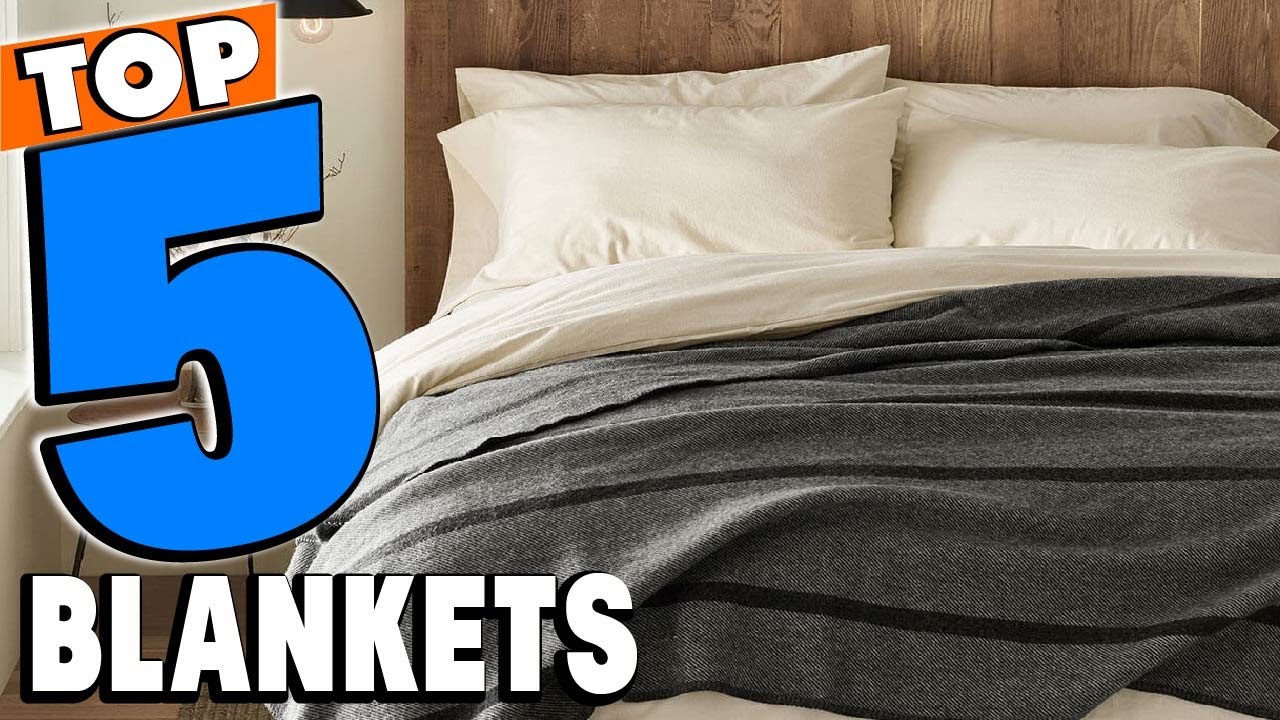 Best Blankets Reviews 2026 | Best Budget Blankets (Buying Guide)