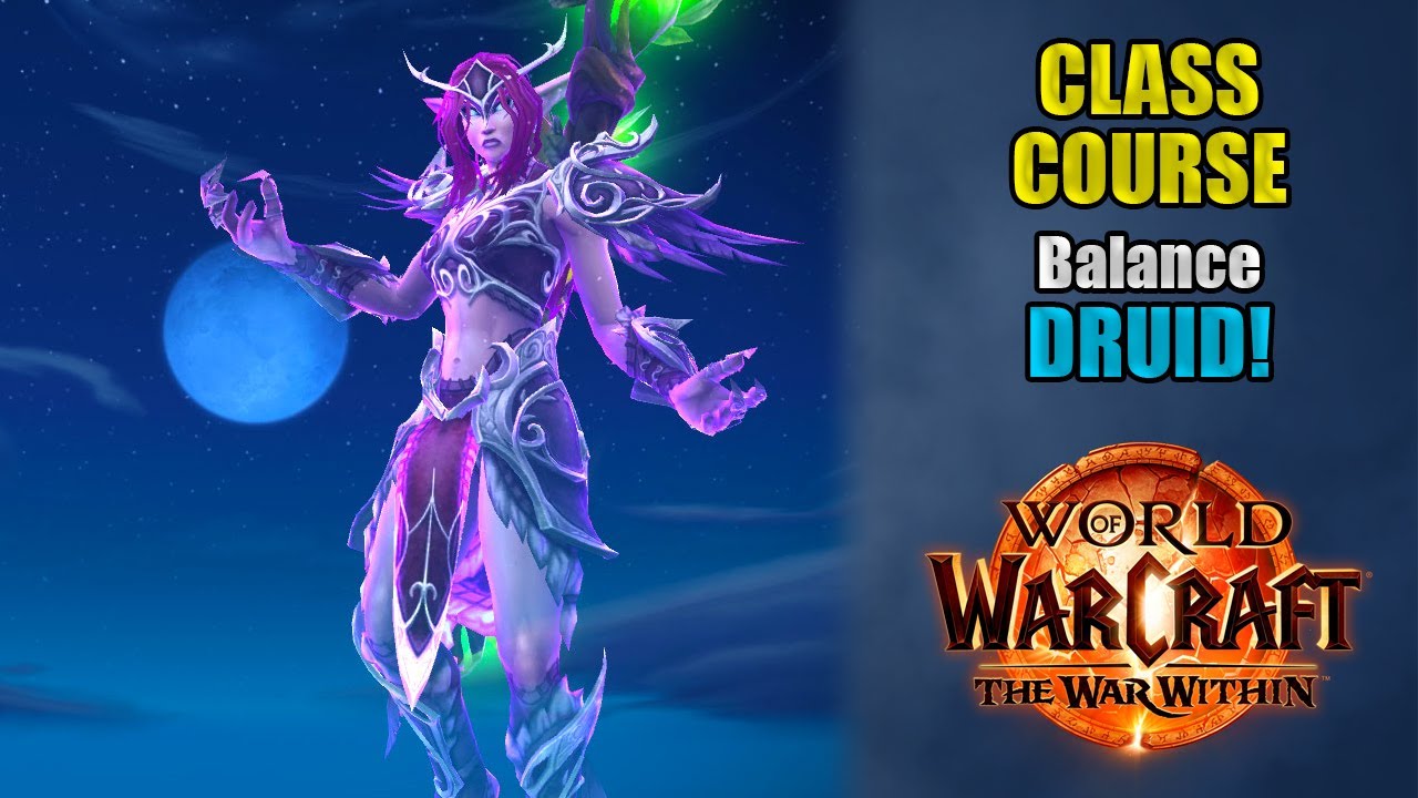 Class Course: A Balance Druid Rotation Guide for Beginners! | The War Within 11.1.5