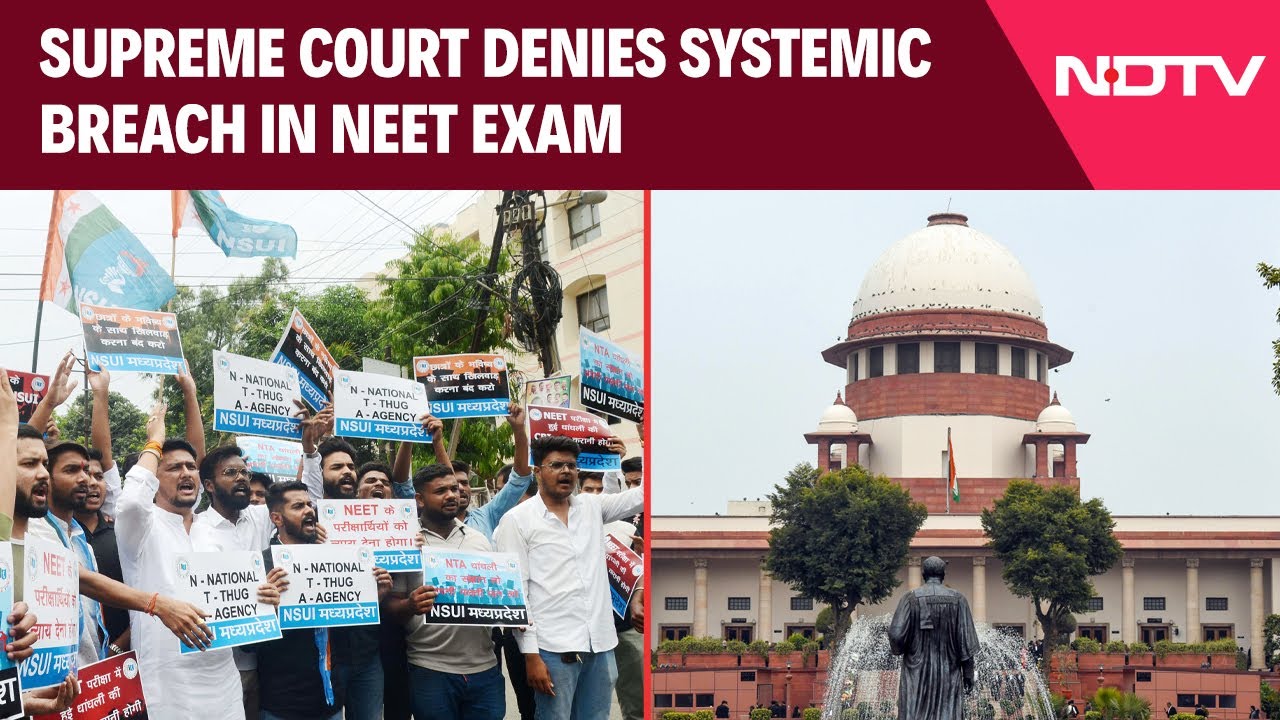 Supreme Court NEET | Didn't Cancel NEET-UG 24 Exam As There Was No Systemic Breach: Supreme Court