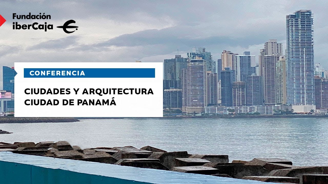 Ciudades y arquitectura. Ciudad de Panamá