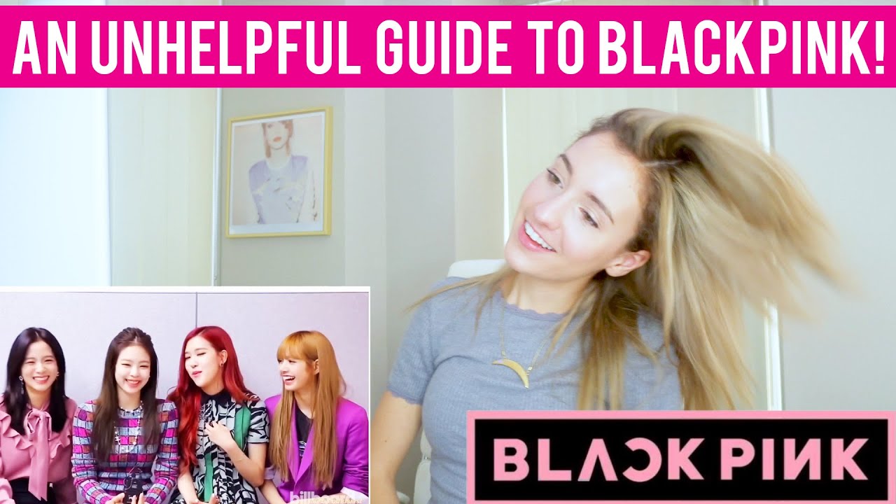 An Unhelpful Guide To BLACKPINK 2019 REACTION | NEW BLINK!