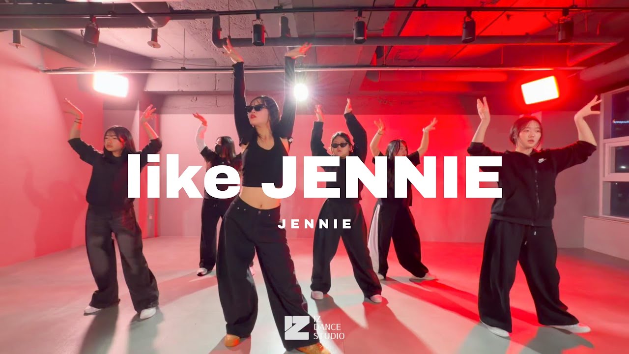 Jennie - like JENNIE (MMA ver.) ㅣ K - POP 방송댄스 ㅣ 이즈댄스스튜디오