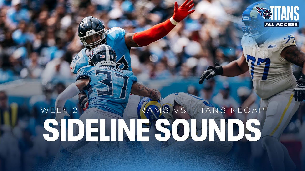 Every Moment from Titans vs Rams Home Opener | Sideline Sounds