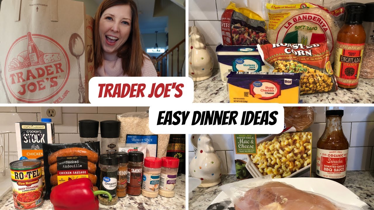 Trader Joe's Meal Ideas | Easy Dinner Recipes