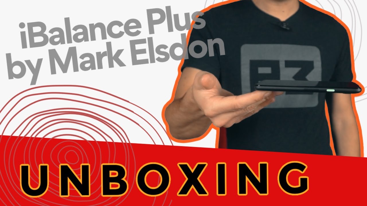 UNBOXING iBalance Plus by Mark Elsdon