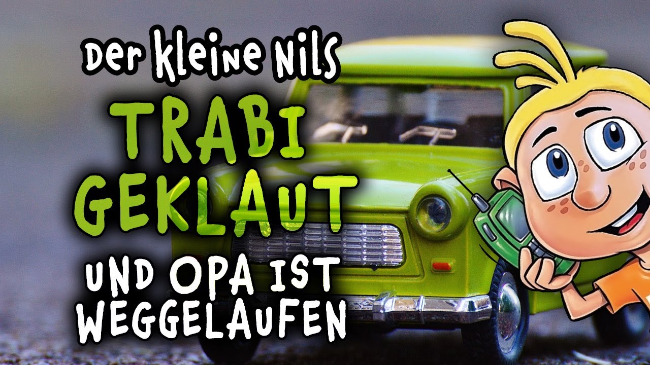Trabiklau - Der kleine Nils #Spaßtelefon
