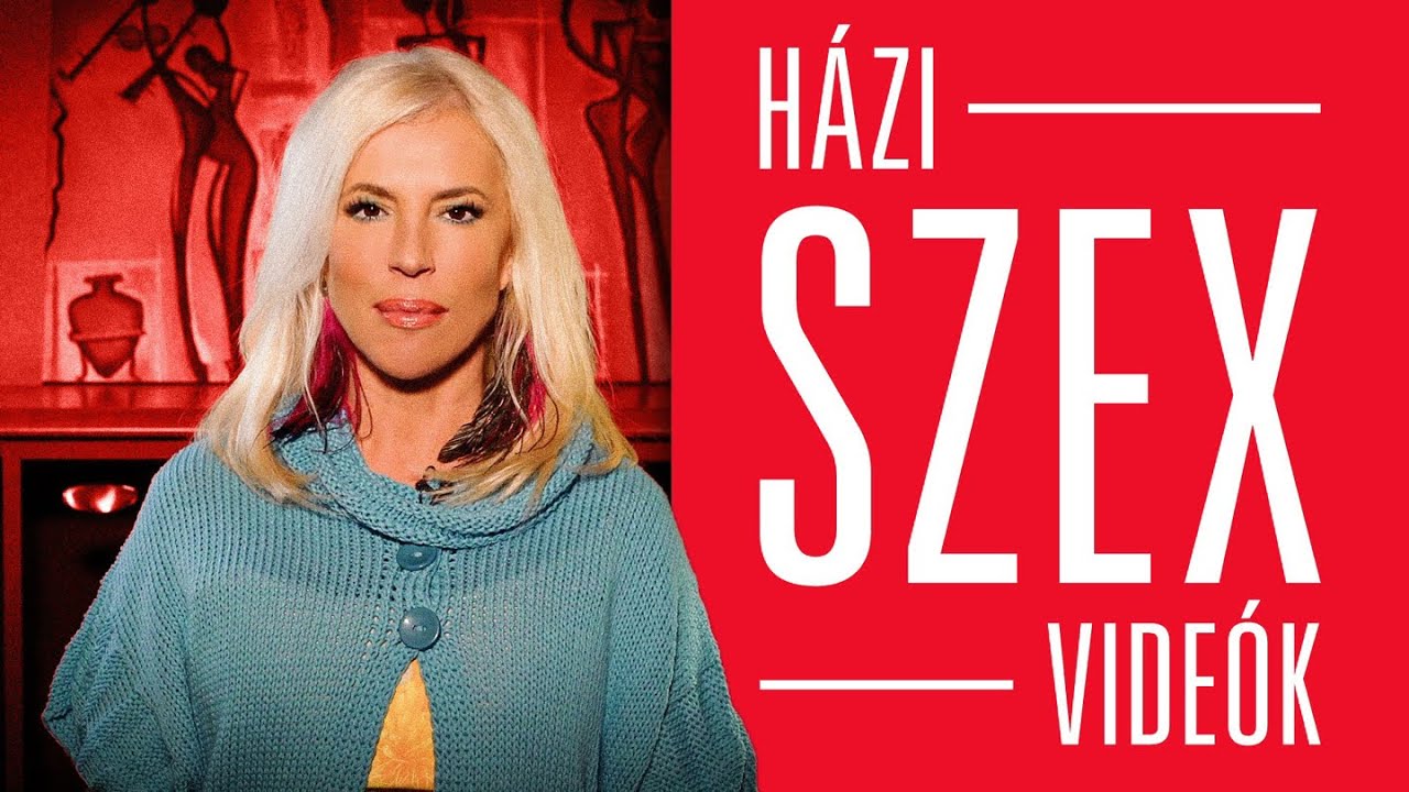 Házi Szex Videók - SzeXerda - Hevesi Kriszta