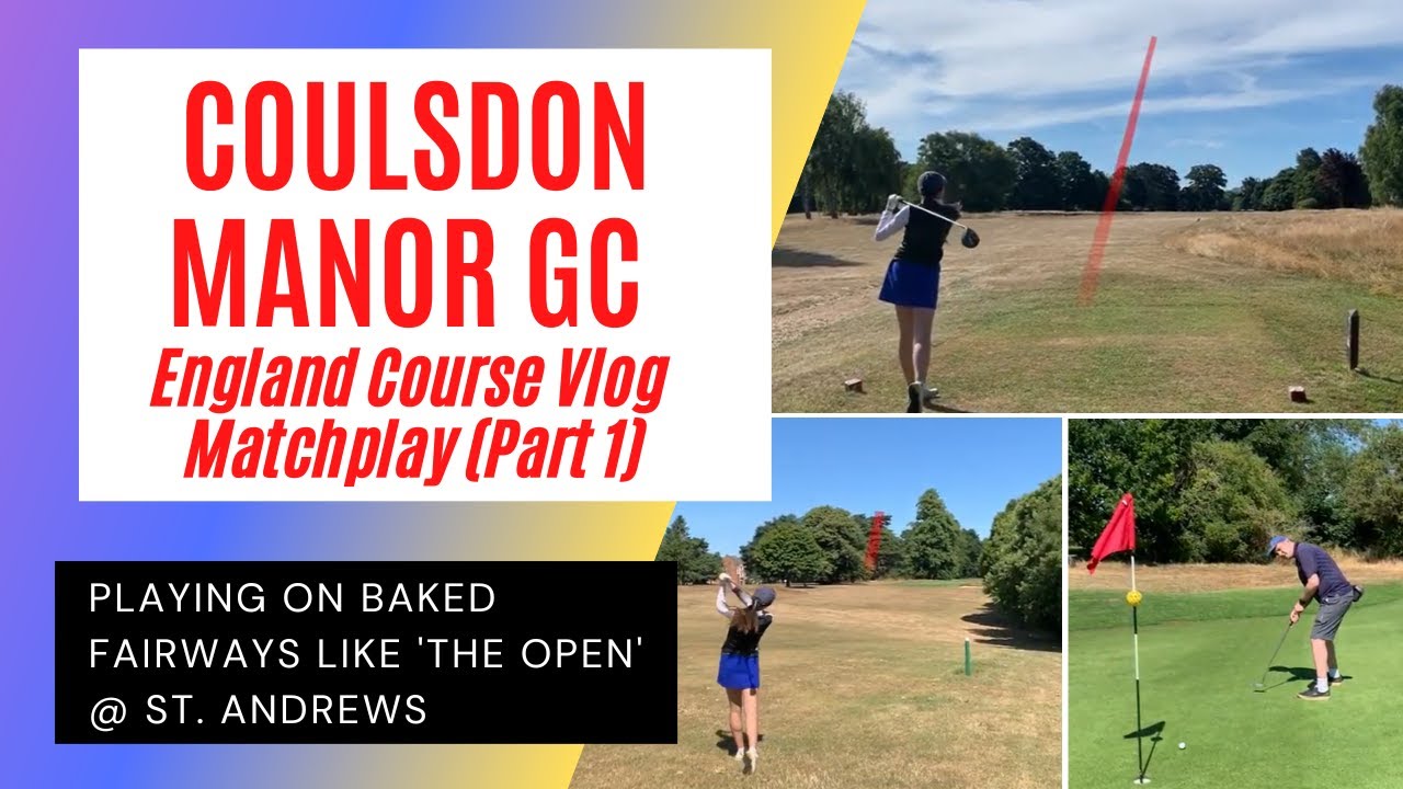 Coulsdon Manor GC Matchplay Course Vlog (Part 1) (512)