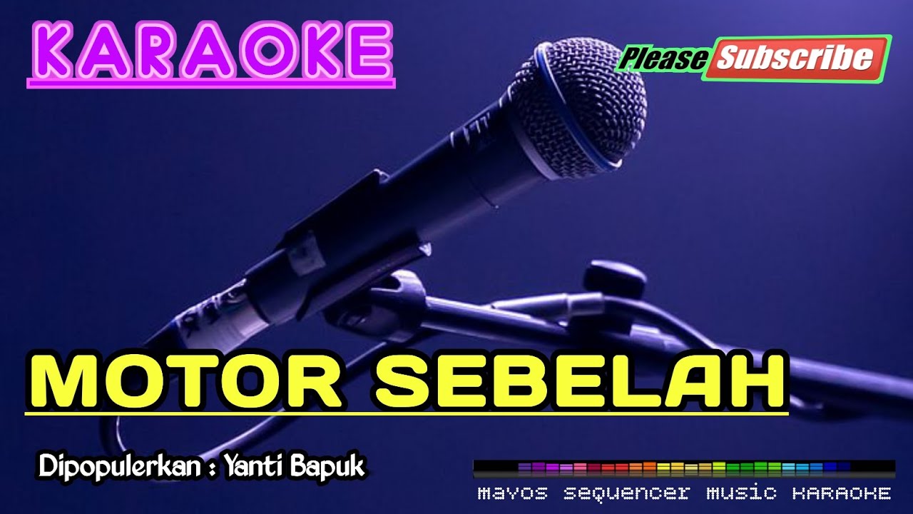 MOTOR SEBELAH -Yanti Bapuk- KARAOKE