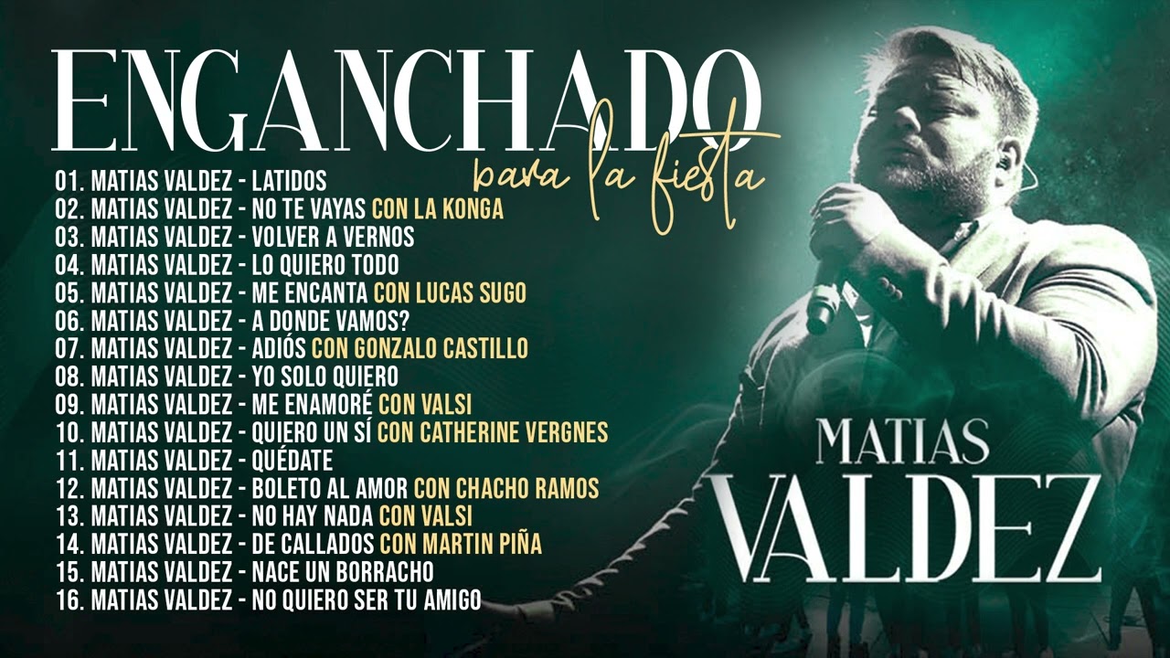 Matias Valdez - Enganchado Para la Fiesta 2023