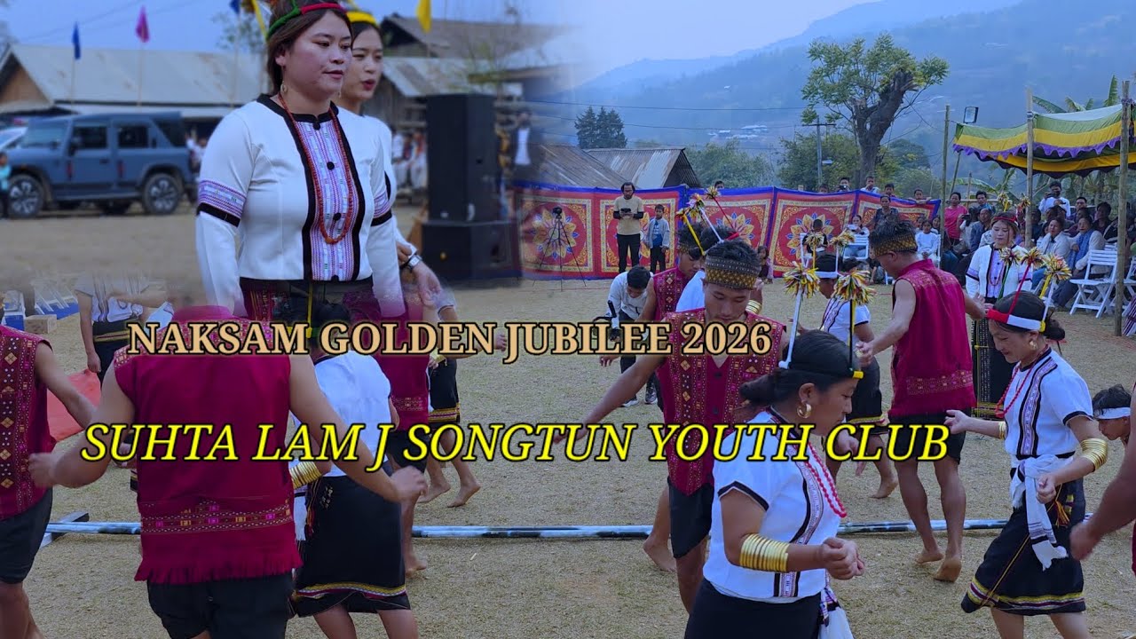 SUH TA LAM (J SONGTUN YOUTH CLUB) NAKSAM GOLDEN JUBILEE 2026