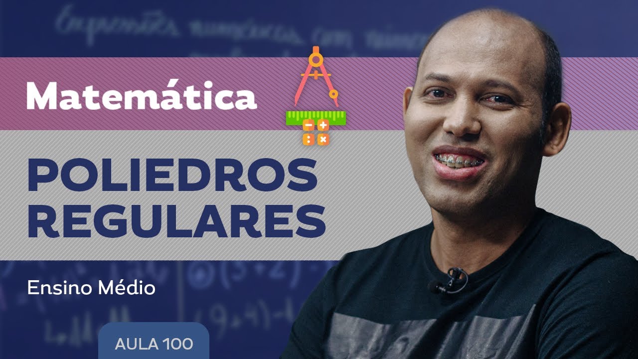 Poliedros regulares - Matemática - Ensino Médio