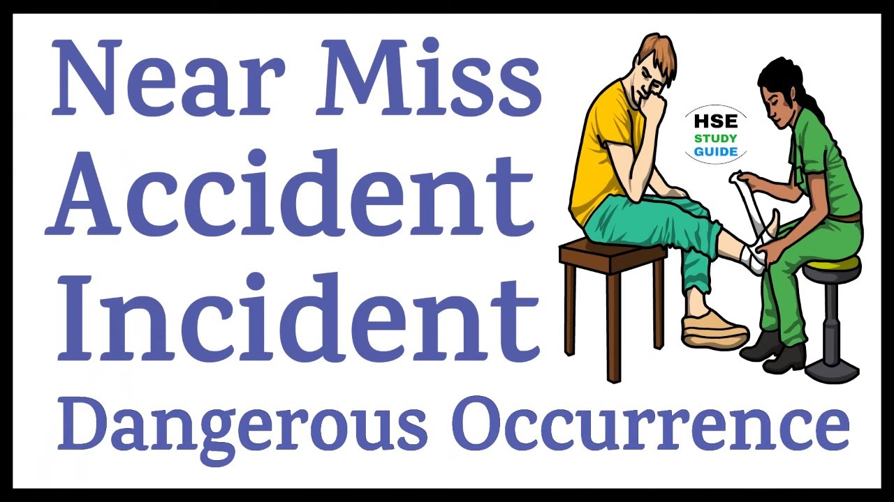 Near miss / Accident / Incident / Dangerous Occurrence || Accident Vs Incident Vs Near miss | Safety